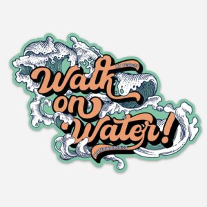 Walk on Water Vinyl Sticker